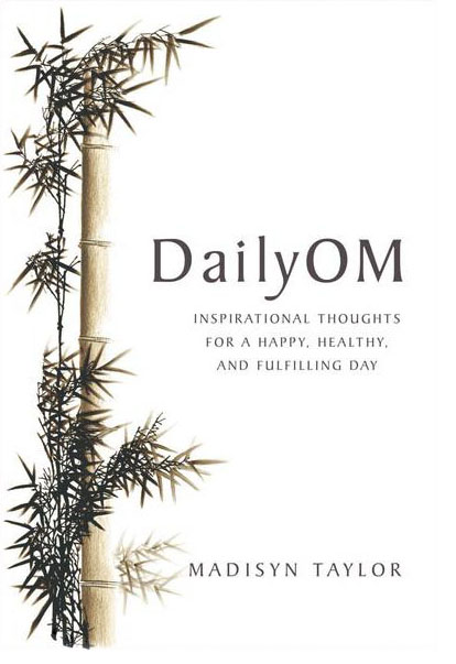 DailyOM Book by Madisyn Taylor