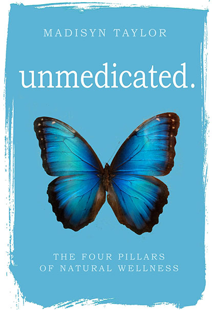 Unmedicated Book by Madisyn Taylor